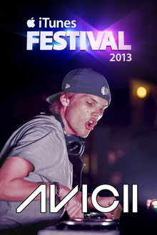 Avicii - Live at the iTunes festival London