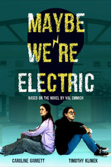 Maybe We're Electric