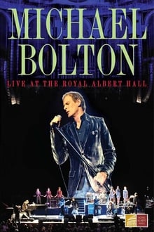 Poster do filme Michael Bolton - Live At The Royal Albert Hall