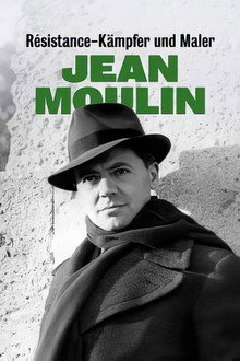 Résistance-Kämpfer und Maler: Jean Moulin