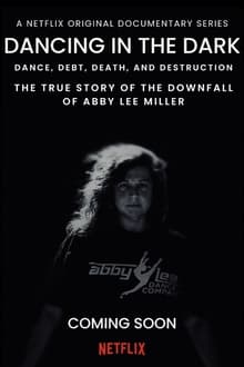 Poster do filme DANCING IN THE DARK: THE TRUE STORY OF THE DOWNFALL OF ABBY LEE MILLER