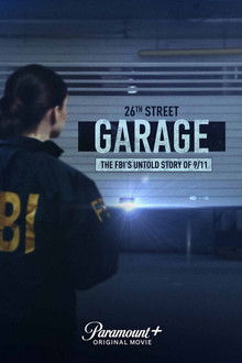 The 26th Street Garage The FBIs Untold Story of 9/11 2021