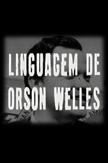 A Linguagem de Orson Welles