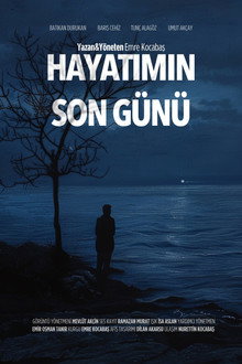 Hayatımın Son Günü