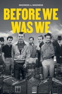Before We Was We: Madness by Madness Before We Was We: Madness by Madness