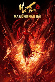 Na Tra 2: Ma Đồng Náo Hải – Ne Zha 2 (2025)