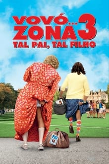 Poster do filme Vovó... Zona 3: Tal Pai, Tal Filho