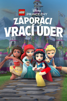 LEGO Disney Princezny: Záporáci vrací úder