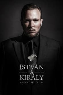 Poster do filme István, a király - 30. éves jubileumi előadás