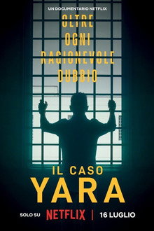 The Yara Gambirasio Case: Beyond Reasonable Doubt