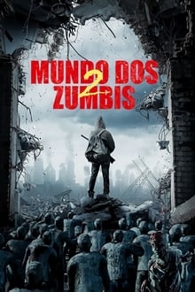 Poster do filme Mundo dos Zumbis 2