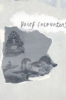 Brief Encounters