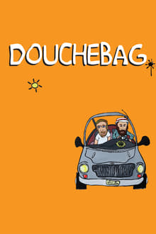 Poster do filme Douchebag