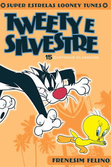 Looney Tunes Super Stars Tweety & Sylvester: Feline Fwenzy