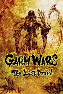 Garm Wars - Der letzte Druide