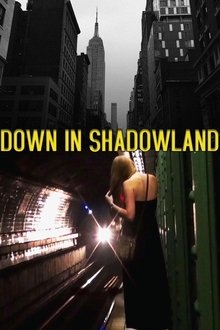 Down in Shadowland 2014