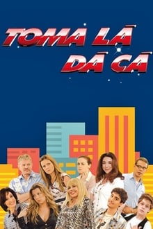 Poster da série Toma Lá, Dá Cá