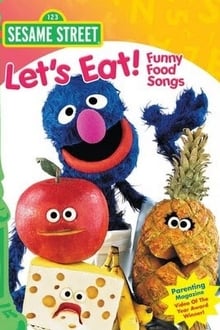 Sesame Street: Let's Eat! Funny Food Songs movie poster