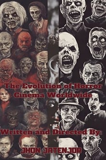 Poster do filme The Evolution of Horror Cinema Worldwide