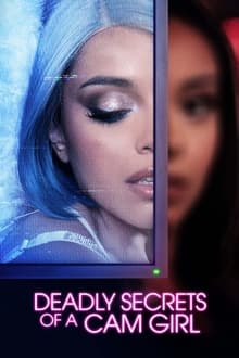 Poster do filme Deadly Secrets of a Cam Girl
