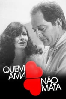 Poster da série Quem Ama Não Mata