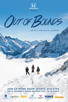 Out of Bounds: An Epic Mountain Journey