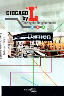 CHICAGO by 'L': Touring the Neighborhoods