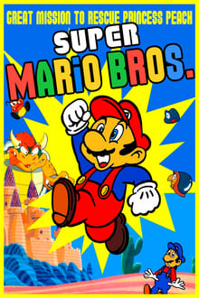 Poster do filme Super Mario Bros:  A Grande Missão para Salvar a Princesa Peach!