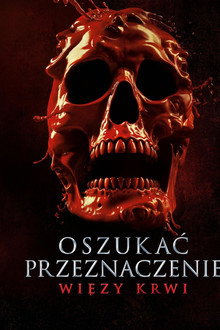 Oszukać przeznaczenie: Więzy krwi