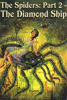 The Spiders: Part 2 - The Diamond Ship