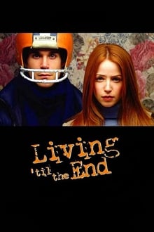 Poster do filme Living 'til the End