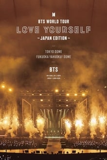 BTS World Tour: Love Yourself – Japan Edition (2019)