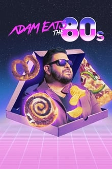Adam Eats the 80s tv show poster