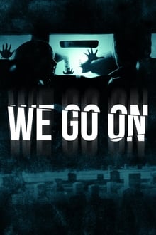 We Go On movie poster