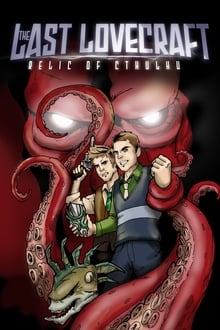 Poster do filme The Last Lovecraft: Relic of Cthulhu