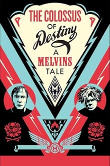 Poster do filme The Colossus of Destiny: A Melvins Tale