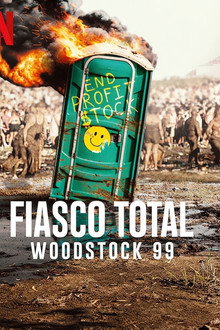 Fiasco total: Woodstock 99