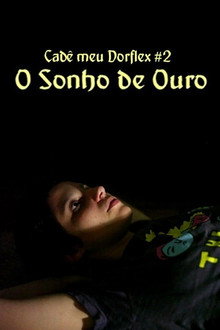 Cadê Meu Dorflex #2 - O Sonho de Ouro