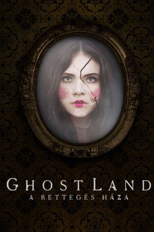 Ghostland - A rettegés háza