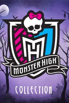 Monster High (Live-Action) Coleção