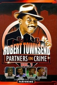 Poster do filme Robert Townsend: Partners in Crime: Vol. 3