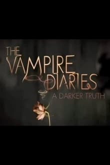 Poster da série The Vampire Diaries: A Darker Truth