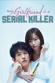 Poster do filme My Girlfriend is a Serial Killer