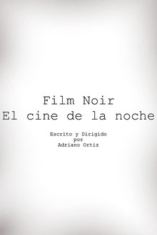 Cine Noir, El Cine de la Noche