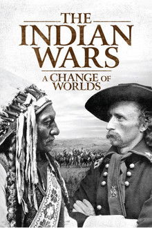 The Indian Wars - A Change of Worlds