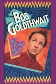 Poster do filme Bob Goldthwait: Is He Like That All the Time?