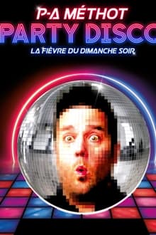 Poster do filme P-A Méthot : Party disco