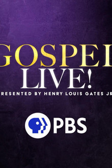 Gospel Live! Presented By Henry Louis Gates, Jr.