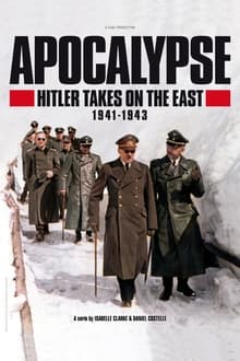 Apocalypse Hitler Takes on The East S01E01