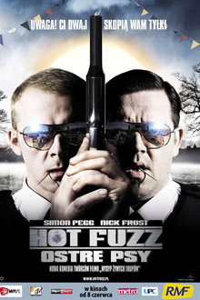 Hot Fuzz - Ostre Psy
